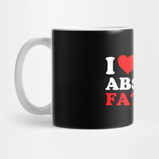 I heart My Absent Father , I Love My Absent Father Mug